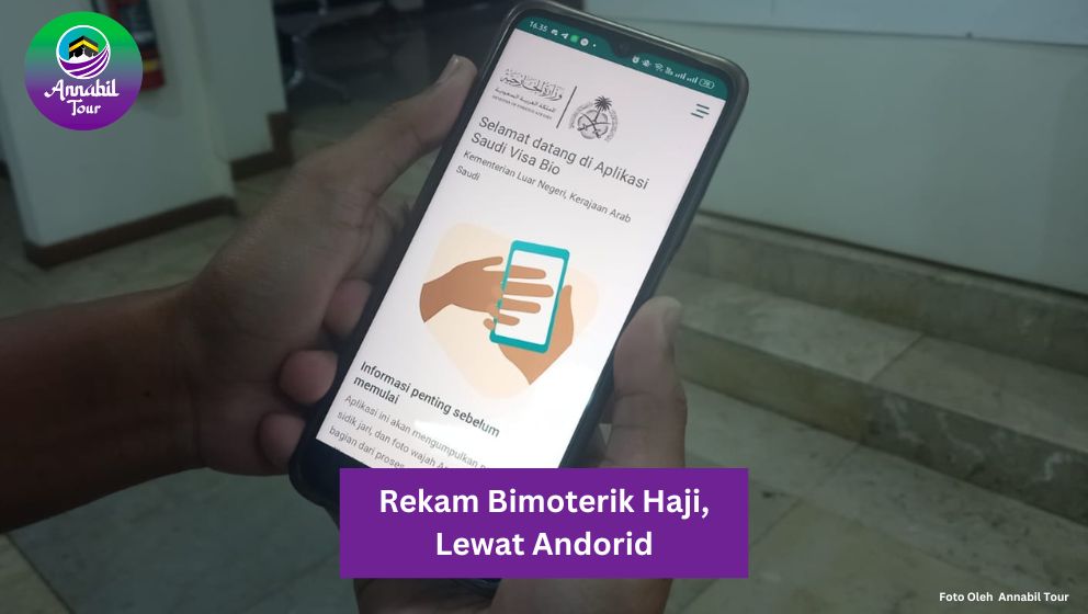 Rekam Biometrik Visa Haji, Tersedia di Play Store